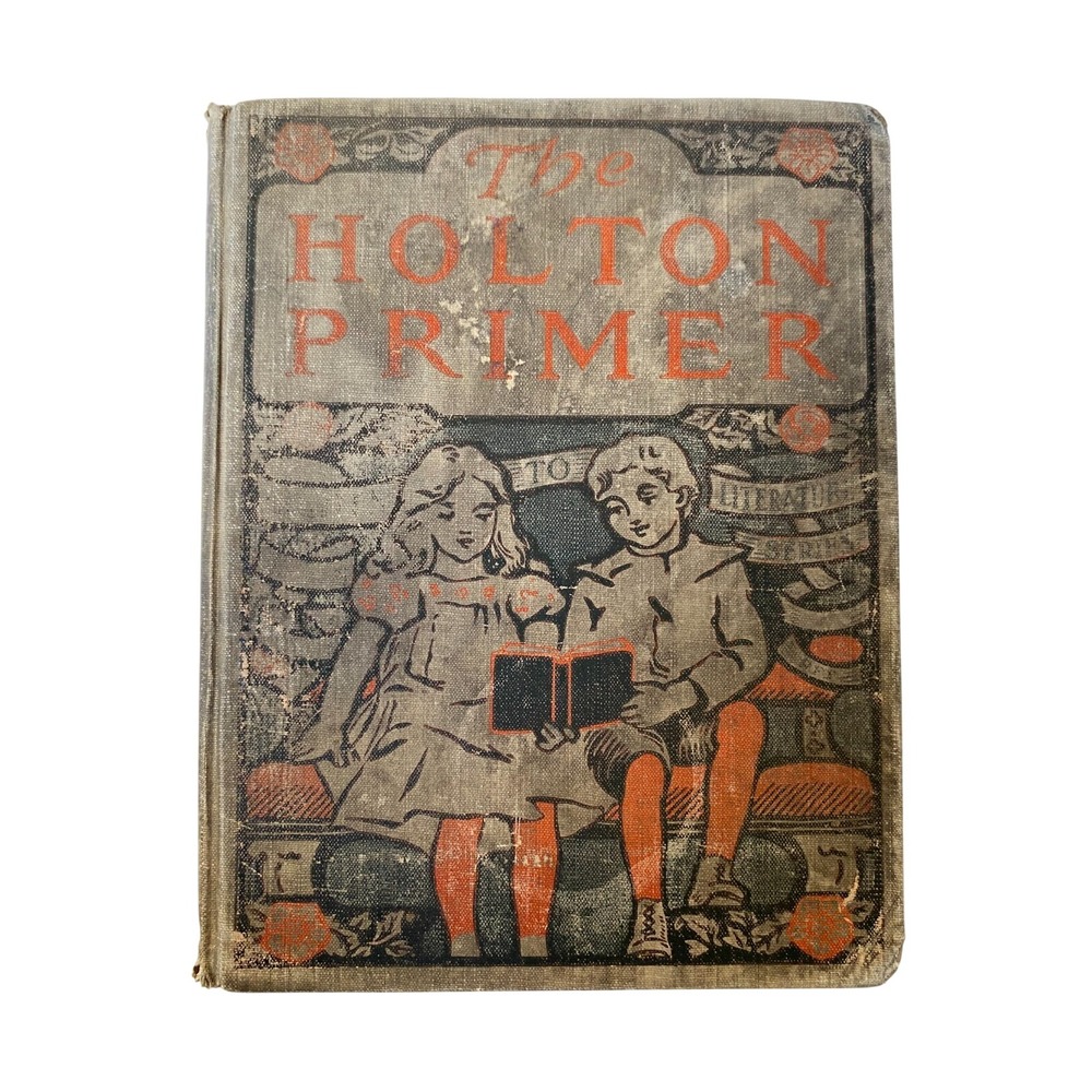 Antique The Holton Primer Lights to Literature Series 1901 Rand McNally & Co